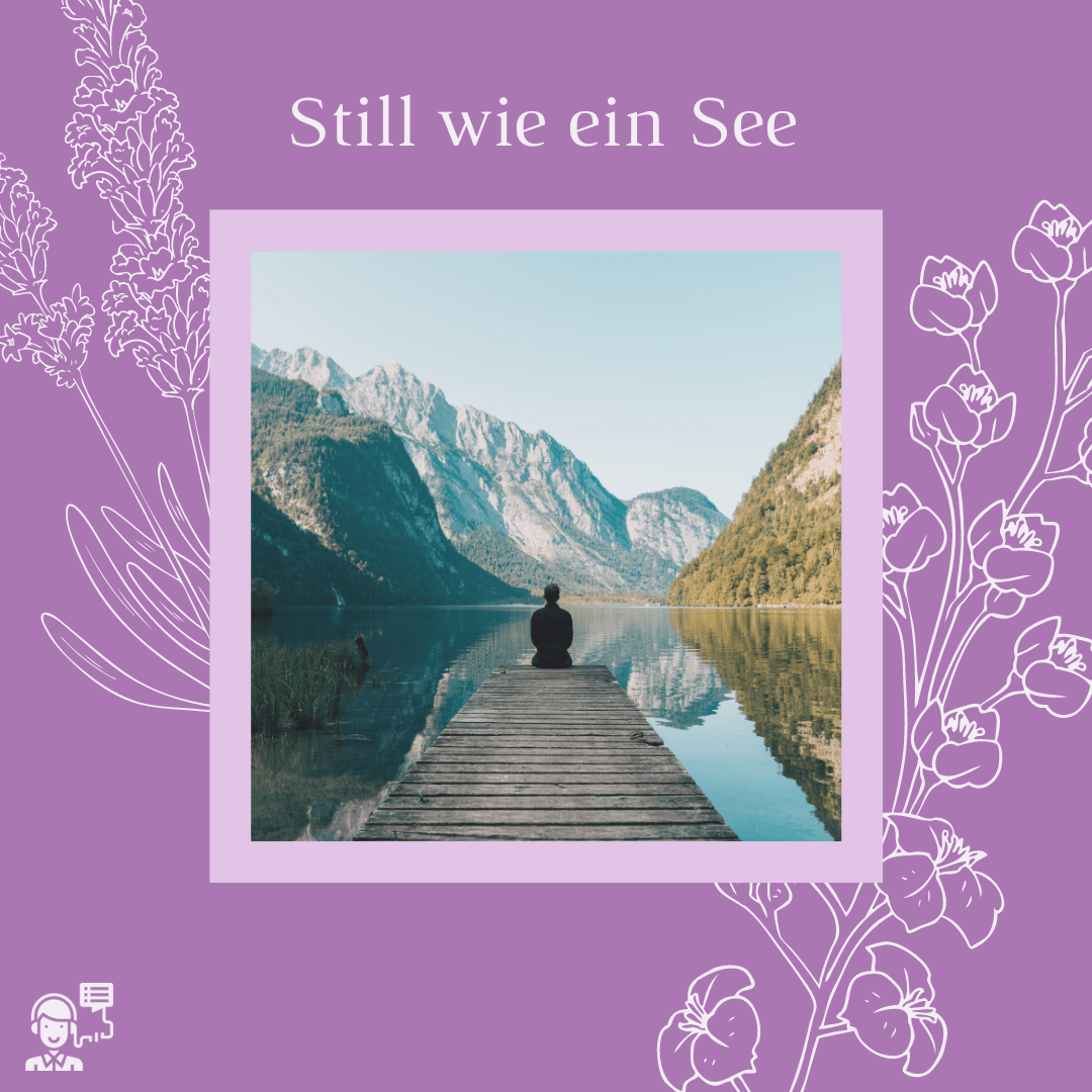 Still wie ein See