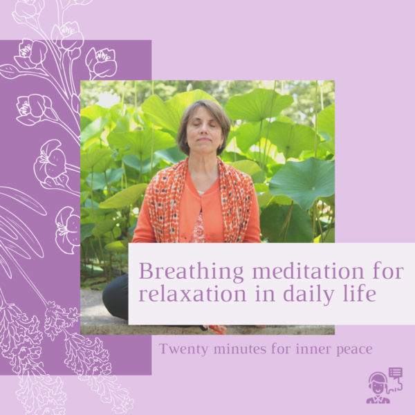 Breathing meditation for relaxation in daily life